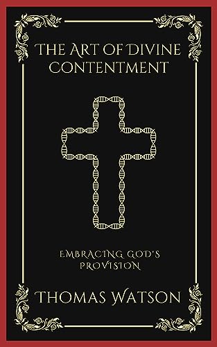 The Art of Divine Contentment: Embracing God's Provision (Grapevine Press) von Grapevine India