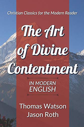 The Art of Divine Contentment: In Modern English von Independently Published