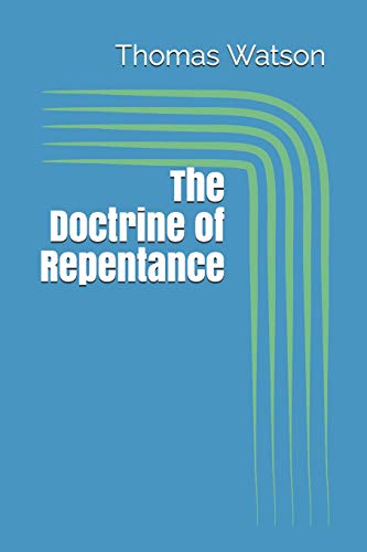 The Doctrine of Repentance von Independently published