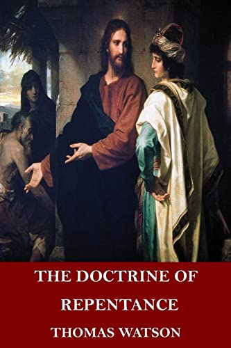 The Doctrine of Repentance The Doctrine of Repentance von CREATESPACE