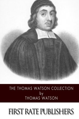 The Thomas Watson Collection The Thomas Watson Collection von CreateSpace Independent Publishing Platform