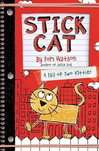 Stick Cat: A Tail of Two Kitties (Stick Cat, 1)