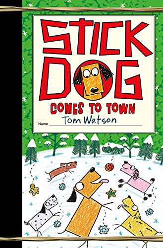 Stick Dog Comes to Town: A Christmas Holiday Book for Kids (Stick Dog, 12, Band 12) von HarperCollins