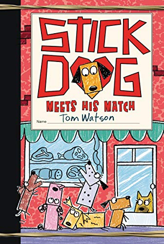 Stick Dog Meets His Match (Stick Dog, 10, Band 10) von HarperCollins