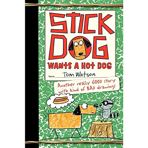 Stick Dog Wants a Hot Dog (Stick Dog, 2, Band 2)