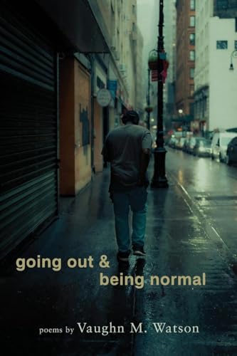 going out & being normal: poems going out & being normal: poems von Press 53