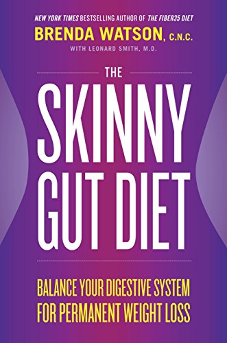 The Skinny Gut Diet: Balance Your Digestive System for Permanent Weight Loss