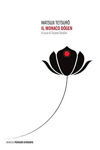 Il monaco Dogen (Pensieri d'Oriente)