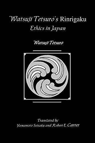 Watsuji Tetsuro's Rinrigaku: Ethics in Japan (Suny Series in Modern Japanese Philosophy)