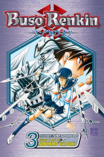 Buso Renkin, Vol. 3 (Volume 3): If You Doubt That You Are A Hypocrite