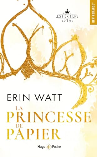 La princesse de papier - Poche: Les héritiers tome 1 - nouvelle édition von HUGO POCHE