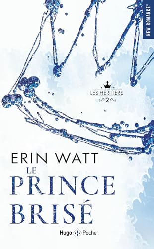 Le prince brisé - Poche: Les héritiers Tome 2 - nouvelle édition von HUGO POCHE
