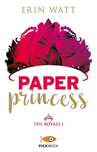 Paper princess. The Royals (Pickwick)