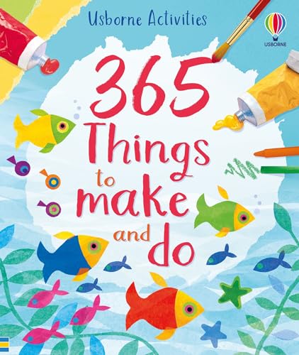 365 things to make and do von Usborne GB