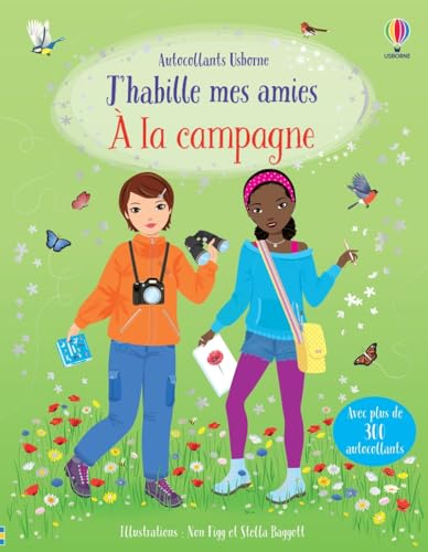 À la campagne - J'habille mes amies: Avec plus de 300 autocollants von USBORNE