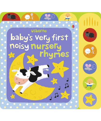 Baby's Very First Noisy Nursery Rhymes (Baby's Very First Sound Books): 1 (Baby's Very First Books)