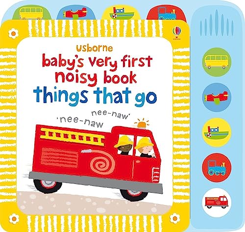 Baby's Very First Noisy Things That Go (Baby's Very First Books): 1