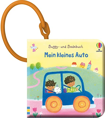 Buggy- und Badebuch: Mein kleines Auto: ab 1 Monat (Buggy- und Badebücher) Buggy- und Badebuch: Mein kleines Auto: ab 1 Monat (Buggy- und Badebücher)