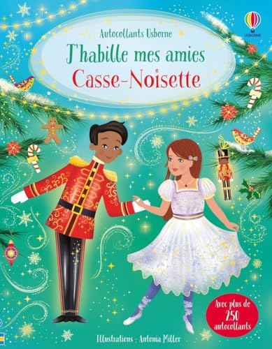 J'habille mes amies - Casse-noisette - Dès 5 ans: Avec plus de 250 autocollants von USBORNE