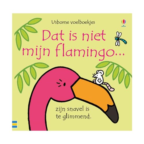 Dat is niet mijn flamingo ...: Usborne voelboekje von Usborne