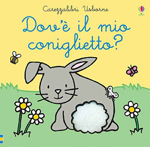 Dov'è il mio coniglietto? Ediz. a colori (Carezzalibri)