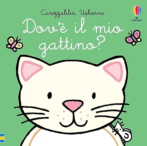 Dov'è il mio gattino? Ediz. a colori (Carezzalibri) von Usborne