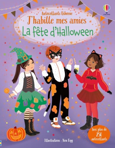 J'habille mes amies - La fête d'Halloween - Dès 5 ans: Avec plus de 25 autocollants von USBORNE