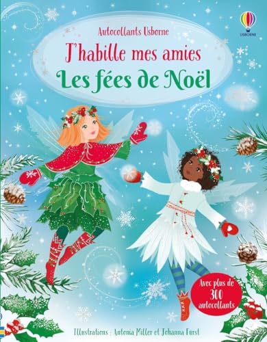 J'habille mes amies - Les fées de Noël - Dès 5 ans: Avec plus de 300 autocollants von USBORNE