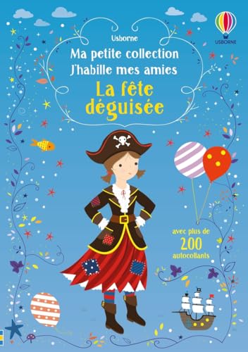J'habille mes amies - Ma petite collection - La fête déguisée von Usborne