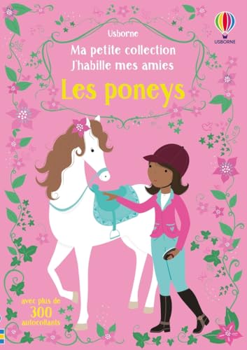 J'habille mes amies - Ma petite collection - Les poneys von Usborne