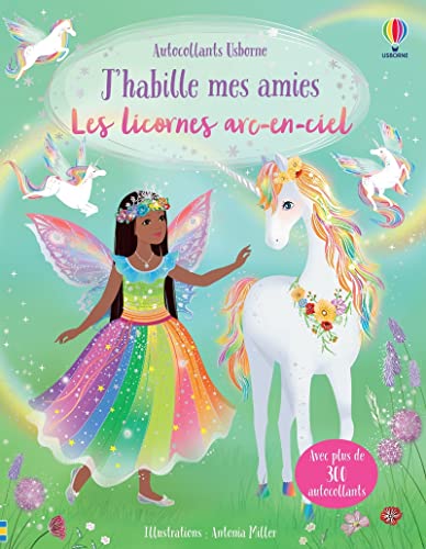 J'habille mes amies - Les licornes arc-en-ciel - Dès 5 ans: Avec plus de 300 autocollants von USBORNE