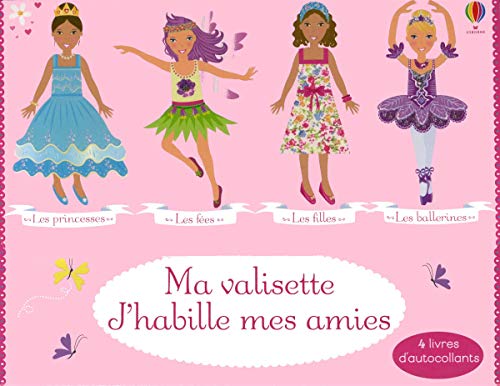 Ma valisette J'habille mes amies Les princesses, Les fées, Les filles et Les ballerines - Dès 5 ans