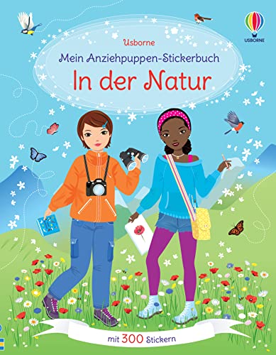 Mein Anziehpuppen-Stickerbuch: In der Natur: mit 300 Stickern (Meine Anziehpuppen-Stickerbücher) von Usborne
