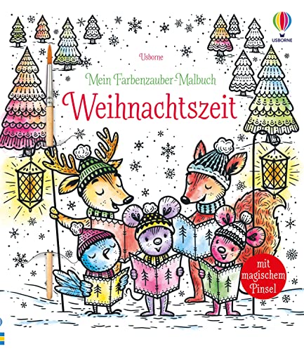 Mein Farbenzauber-Malbuch: Weihnachtszeit: mit heraustrennbaren Seiten (Meine Farbenzauber-Malbücher)