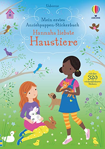 Mein erstes Anziehpuppen-Stickerbuch: Hannahs liebste Haustiere: mit über 320 wiederablösbaren Stickern (Meine ersten Anziehpuppen-Stickerbücher) Mein erstes Anziehpuppen-Stickerbuch: Hannahs liebste Haustiere: mit über 320 wiederablösbaren Stickern (Meine ersten Anziehpuppen-Stickerbücher)