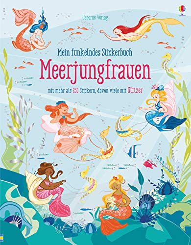 Mein funkelndes Stickerbuch: Meerjungfrauen (Meine funkelnden Stickerbücher)