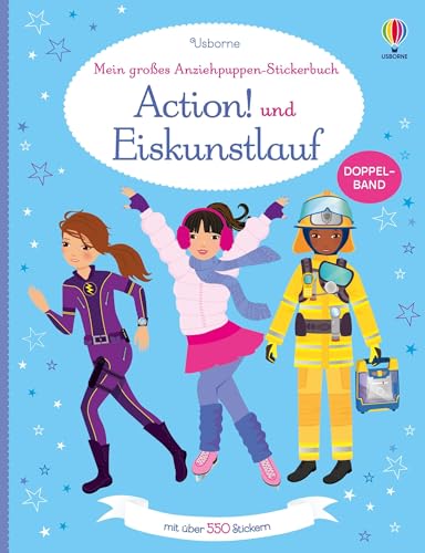 Mein großes Anziehpuppen-Stickerbuch: Action! und Eiskunstlauf (Meine großen Anziehpuppen-Stickerbücher)