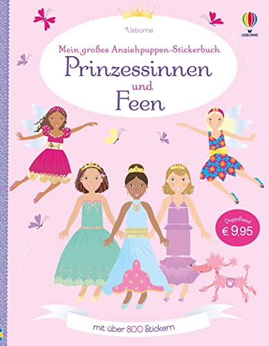 Mein großes Anziehpuppen-Stickerbuch: Prinzessinnen und Feen: Doppelband (Meine großen Anziehpuppen-Stickerbücher)