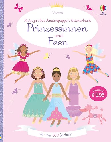 Mein großes Anziehpuppen-Stickerbuch: Prinzessinnen und Feen: Doppelband (Meine großen Anziehpuppen-Stickerbücher) Mein großes Anziehpuppen-Stickerbuch: Prinzessinnen und Feen: Doppelband (Meine großen Anziehpuppen-Stickerbücher)