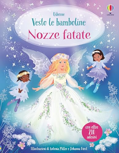 Nozze fatate. Con adesivi. Ediz. a colori (Vesto le bamboline) von Usborne