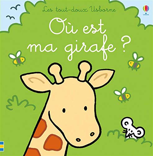 Où est ma girafe ? - Les tout-doux Usborne