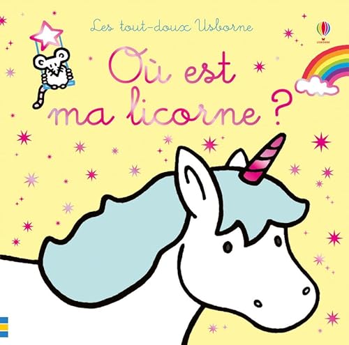 Où est ma licorne ?: Ou est ma licorne ? (Les tout-doux Usborne) von Usborne