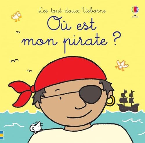 Où est mon pirate ? (Les tout-doux Usborne)