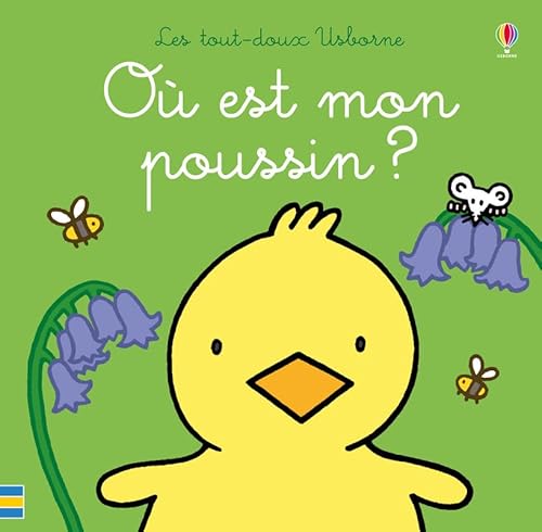 Où est mon poussin ?: Ou est mon poussin ? (Les tout-doux Usborne)