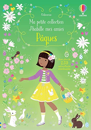 Pâques - Ma petite collection J'habille mes amies: Avec plus de 250 autocollants réutilisables von USBORNE