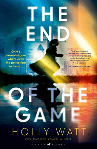 The End of the Game: a 'fierce, obsessive and brilliant' heroine for our times (A Casey Benedict Investigation) von Raven Books