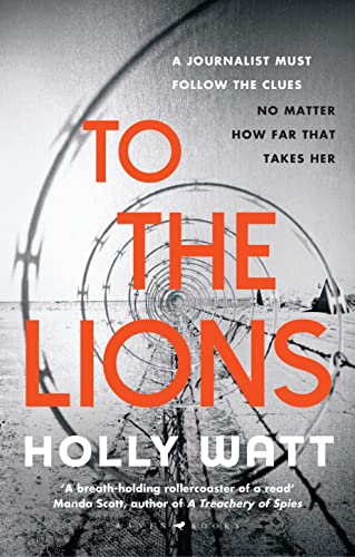 To The Lions: Winner of the 2019 CWA Ian Fleming Steel Dagger Award (A Casey Benedict Investigation)