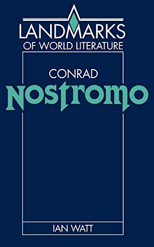 Conrad: Nostromo (Landmarks of World Literature)