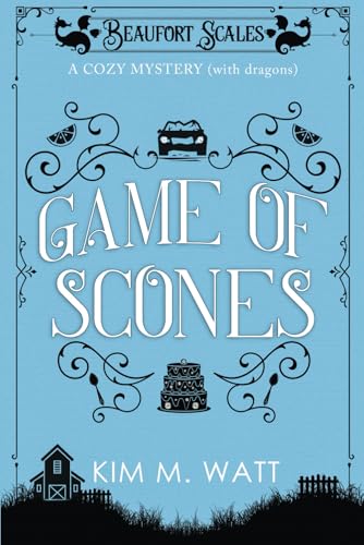 Game of Scones - A Cozy Mystery (with Dragons): A Beaufort Scales Mystery, Book 4 von Neilson