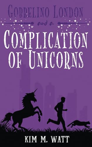 Gobbelino London & a Complication of Unicorns (Gobbelino London, PI, Band 3) von Neilson
